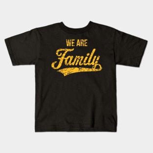 We Are Family (Gold / Vintage) Kids T-Shirt